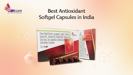 - Dokcare Lifesciences Best Antioxidant Softgel Capsule in India